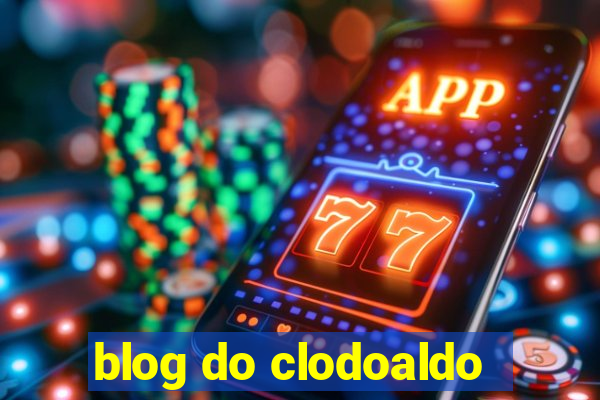 blog do clodoaldo